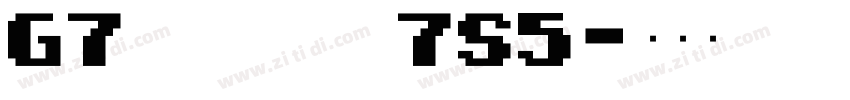 G7 segmengt7S5字体转换